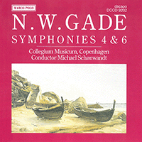 GADE, N.: Symphonies Nos. 4 and 6